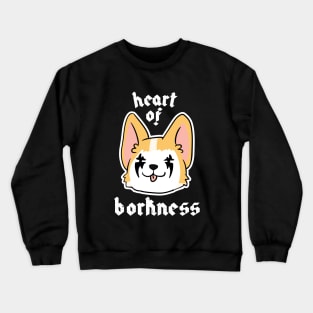 Heart of Borkness Crewneck Sweatshirt